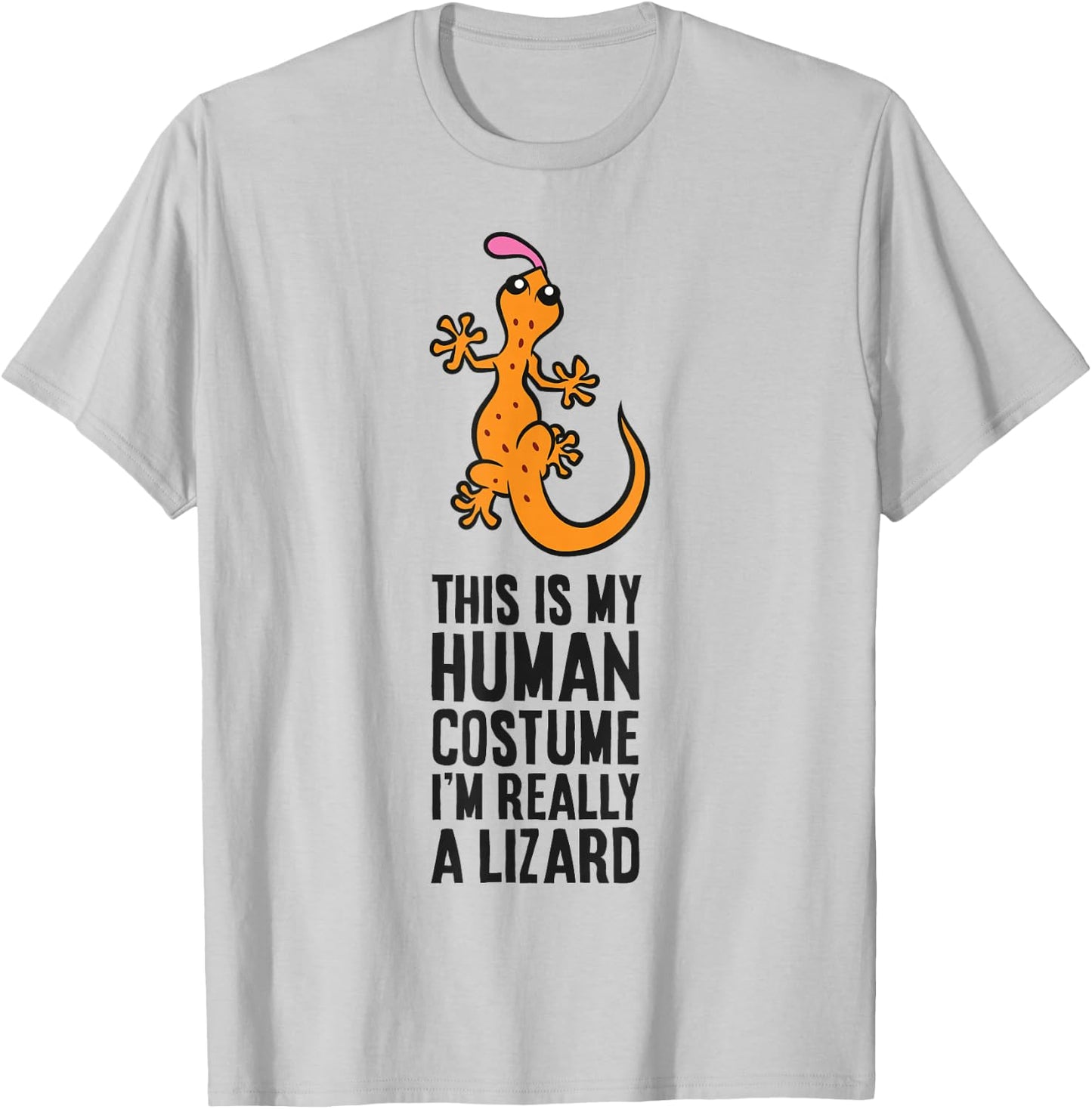 Lizard Disguise This Is My Human Costume I'm Really A Lizard T-Shirt - T-Shirt | Ash