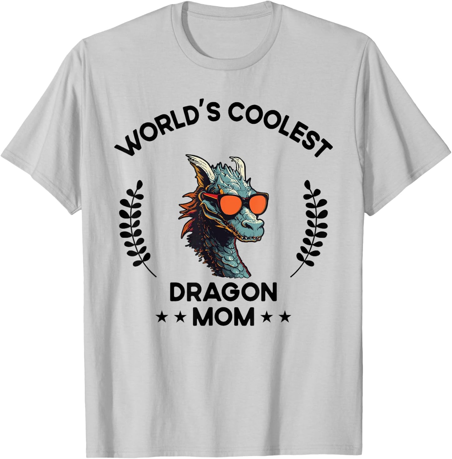 World's Coolest Mom Mama - Women Mother Funny Dragon T-Shirt - T-Shirt | Ash