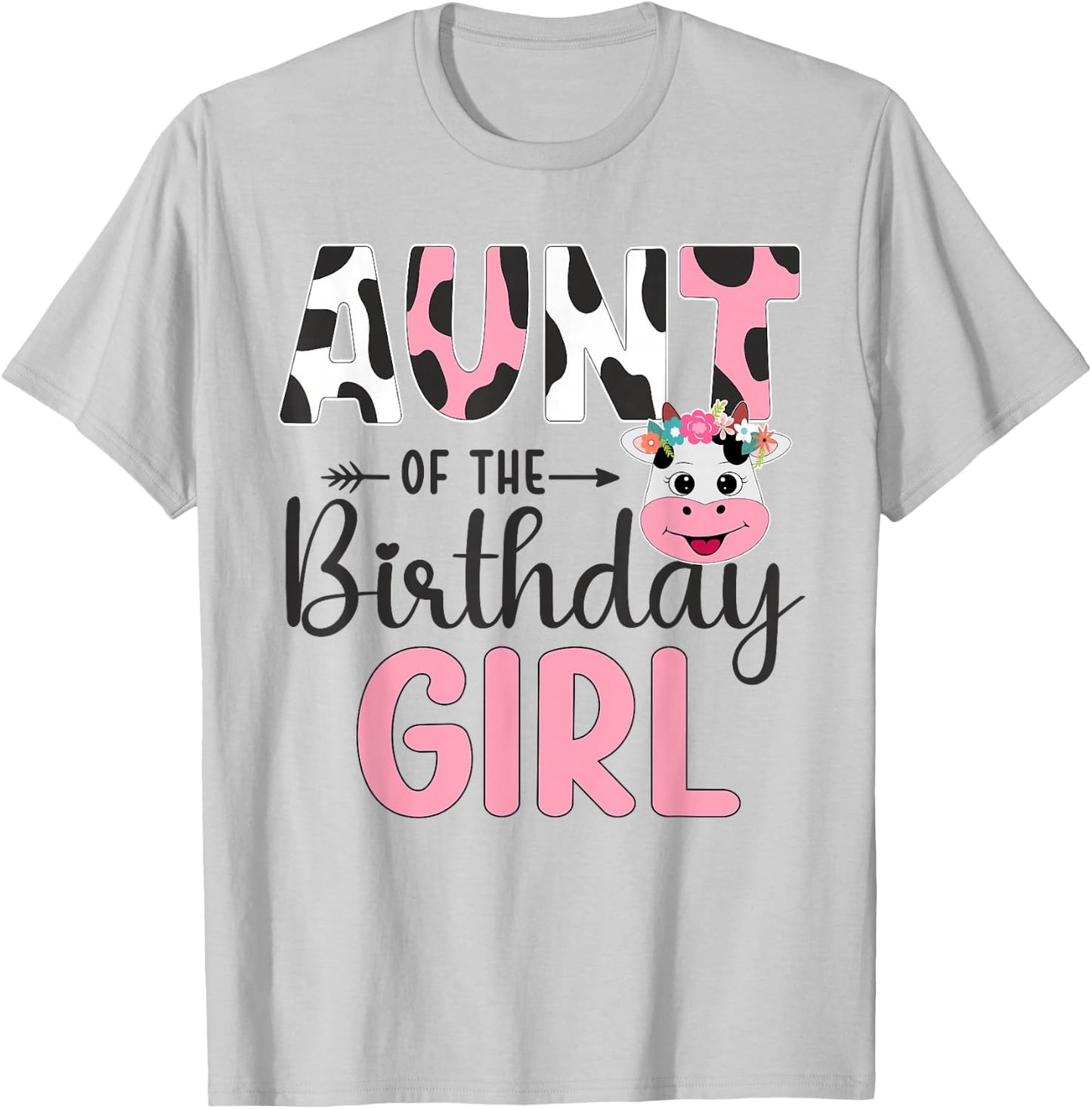 Aunt Of The Birthday Girl Farm Cow 1 St Birthday Girl T-Shirt - T-Shirt | Ash