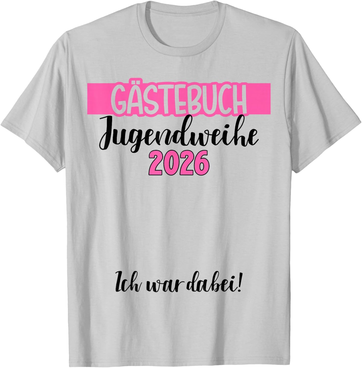 Jugendweihe 2026 Gästebuch wir Waren dabei Unterschrift T-Shirt - T-Shirt | Ash