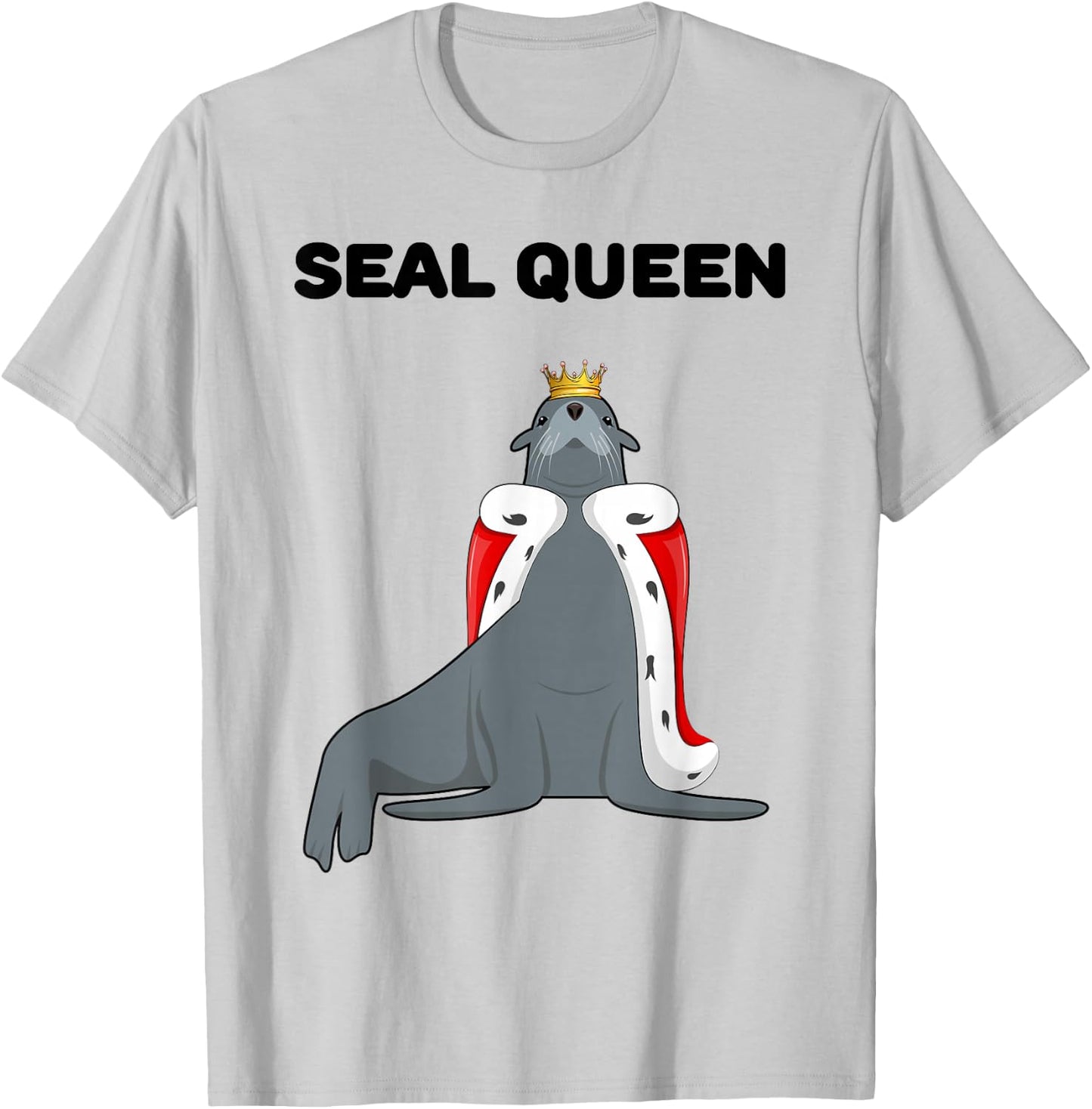 Seal Queen | Girls Seal Lover Design | Seal T-Shirt - T-Shirt | Ash