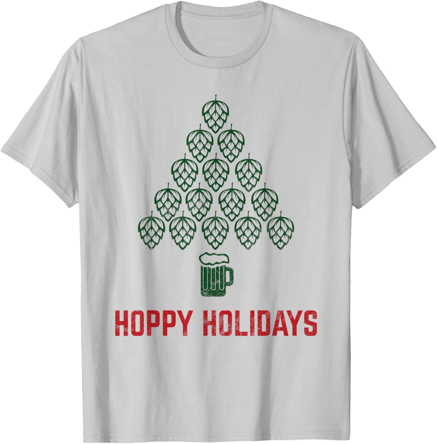 Hoppy Holidays for Hops Beer Drinkers Brewers T-Shirt - T-Shirt | Ash