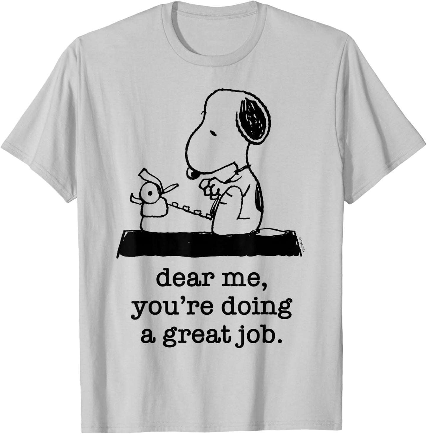 Peanuts - Snoopy Typewriter Dear Me You're Doing A Great Job , White T-Shirt - T-Shirt | Ash