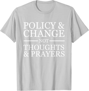 Wear Orange Gun Violence Policy & Change Not Thoughts Prayer Small T-Shirt - T-Shirt | Ash
