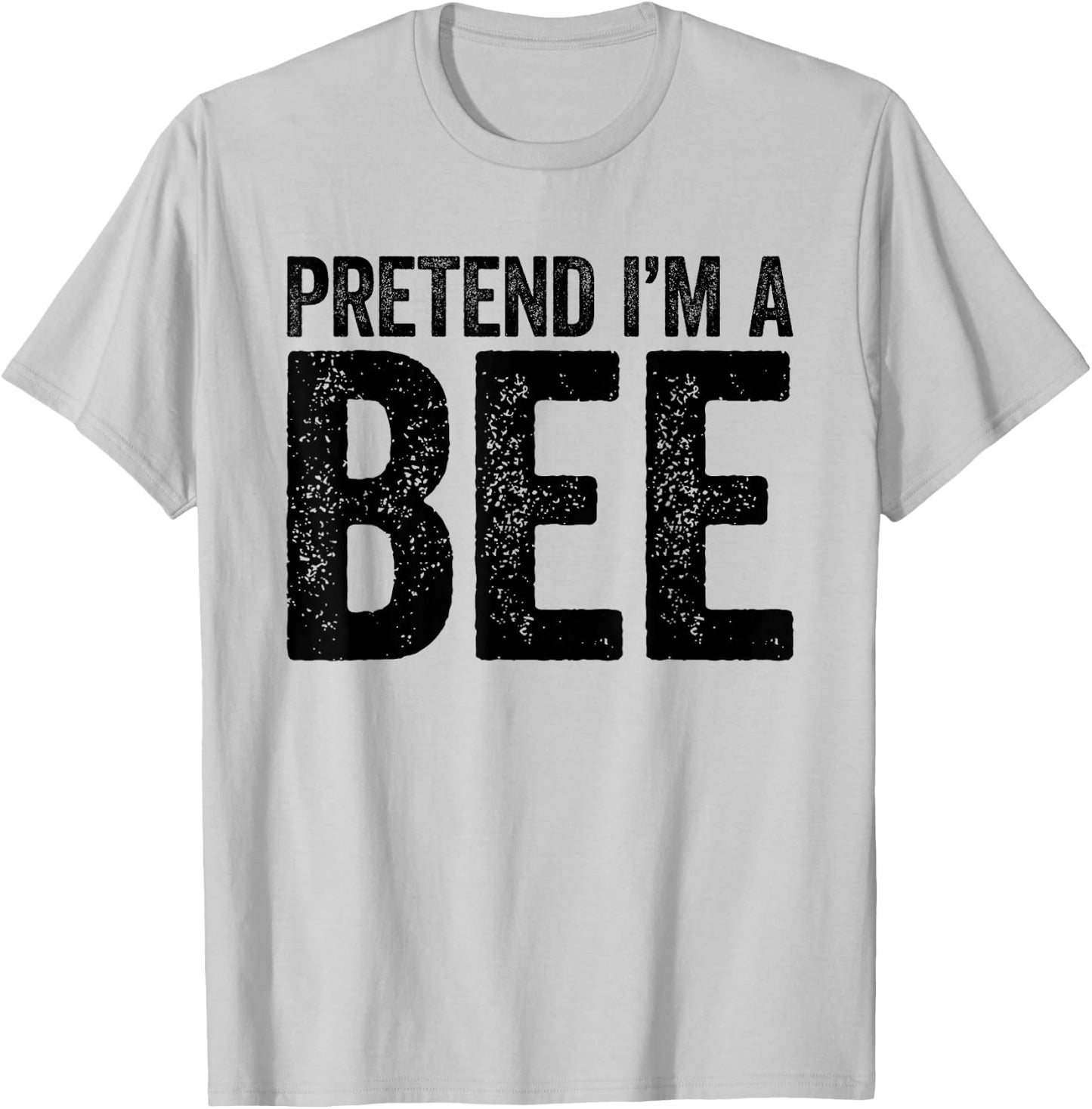 Pretend I'm A Bee Shirt Men Women Kids Matching Bee Costume T-Shirt - T-Shirt | Ash