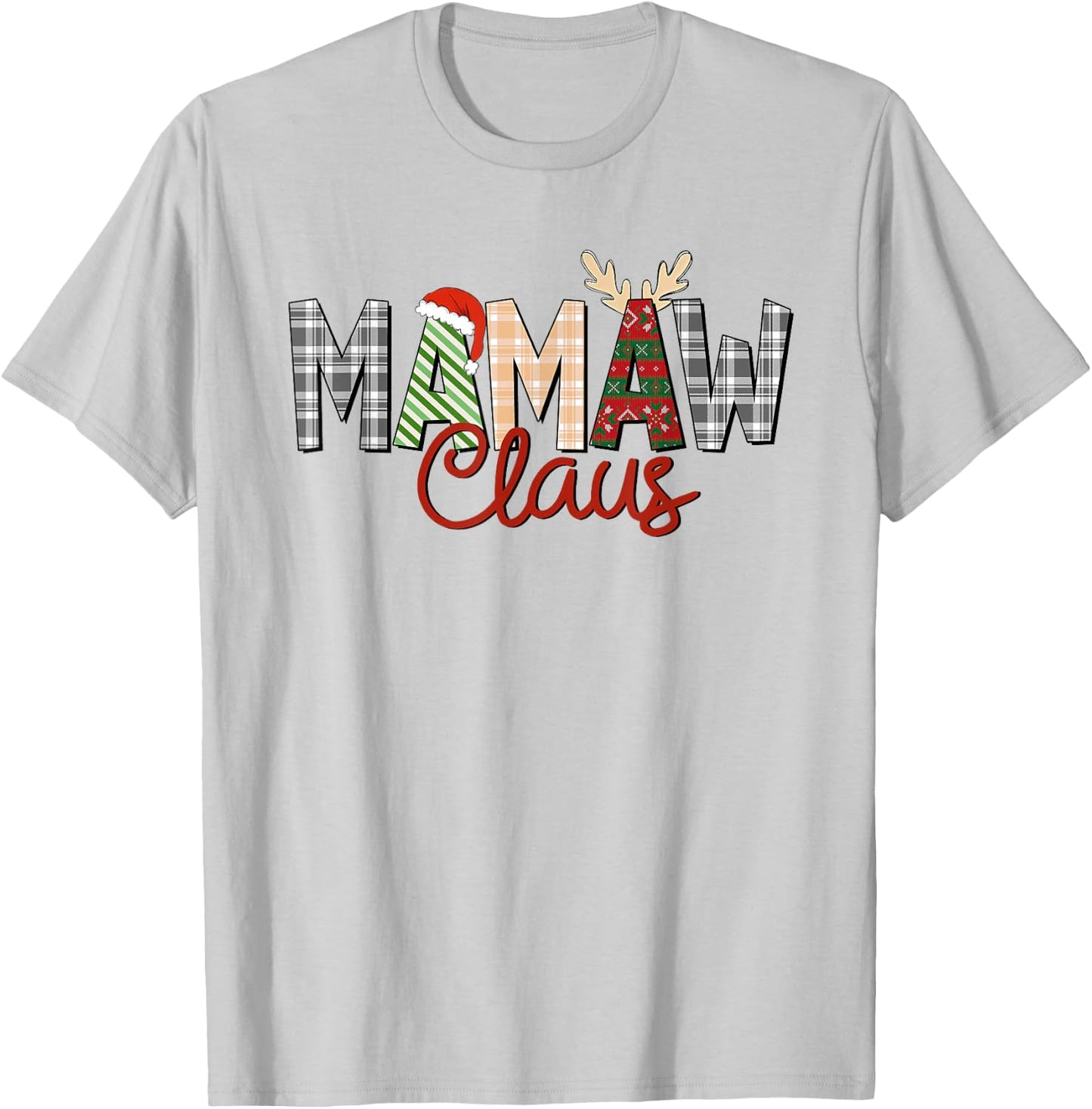 Mamaw Claus Christmas Reindeer Santa Hat Grandma Xmas Family T-Shirt - T-Shirt | Ash