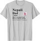 Nepali Dad Definition Cool Nepal Flag Heritage T-Shirt - T-Shirt | Ash