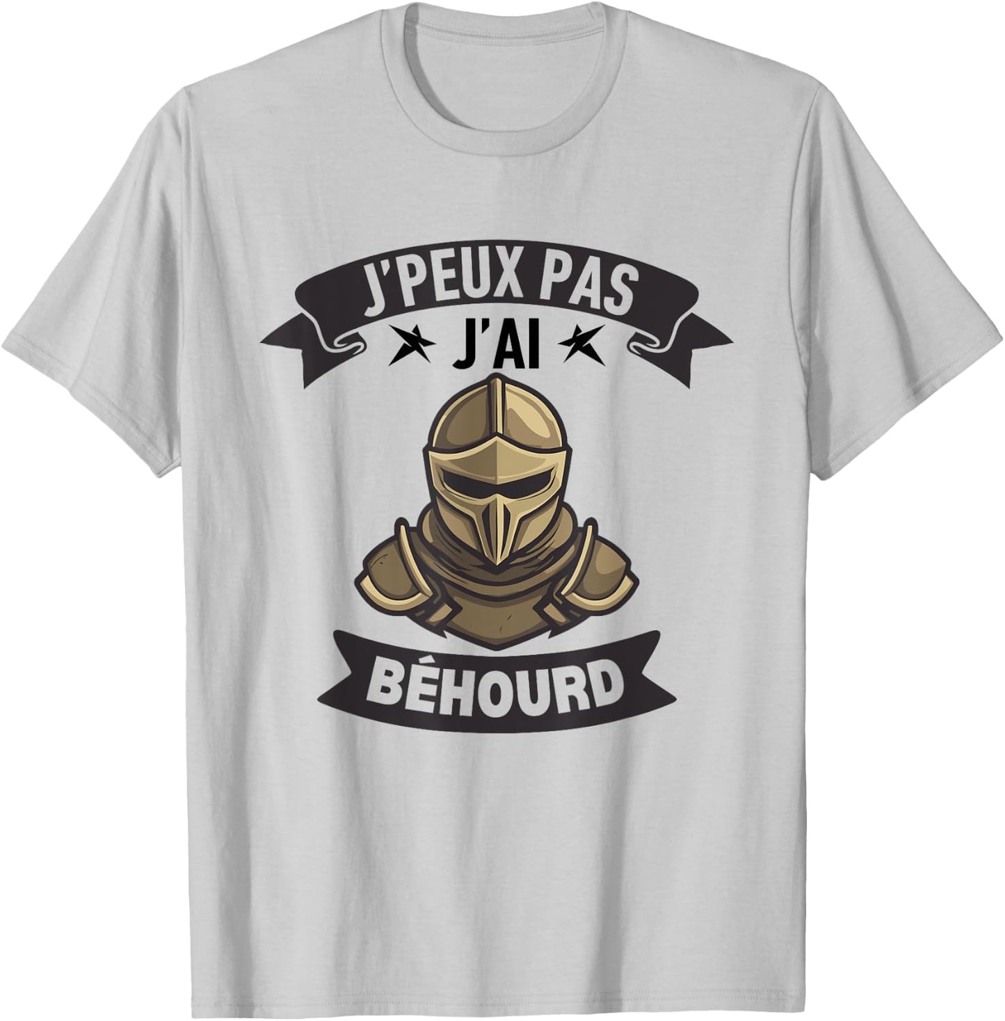 J'Peux Pas J'ai Béhourd Funny Sport Combat Knight Humour , white, S T-Shirt - T-Shirt | Ash
