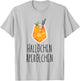 Hallöchen Aperölchen | Holy Aperollin Spritz Aperoly Aperoli , White T-Shirt - T-Shirt | Ash