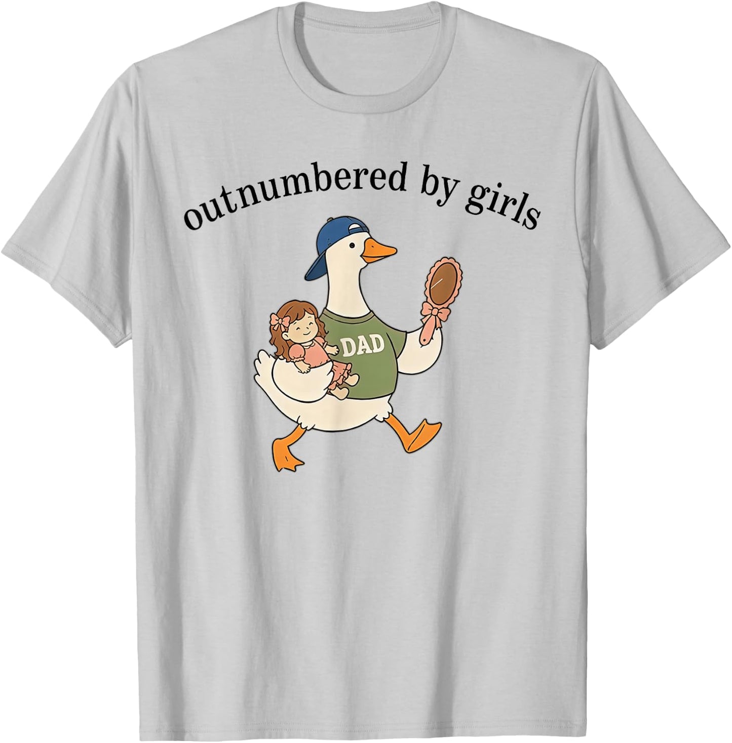 Outnumbered By Girls Goose Dad Father's Day T-Shirt - T-Shirt | Ash