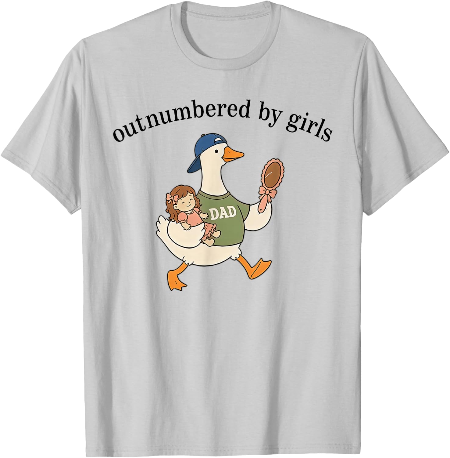 Outnumbered By Girls Goose Dad Father's Day T-Shirt - T-Shirt | Ash