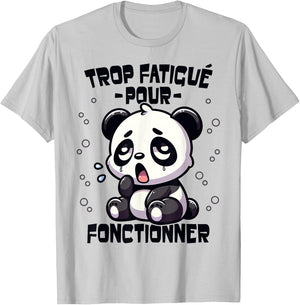 Panda Too Tired Funny Funny Flemme Panda Giant , white, S T-Shirt - T-Shirt | Ash