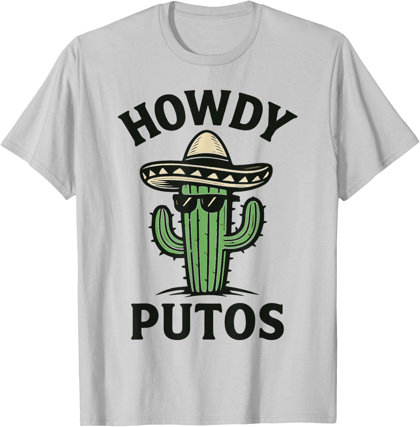 Howdy Putos Mexican Cactus Country Cowboy Western T-Shirt - T-Shirt | Ash