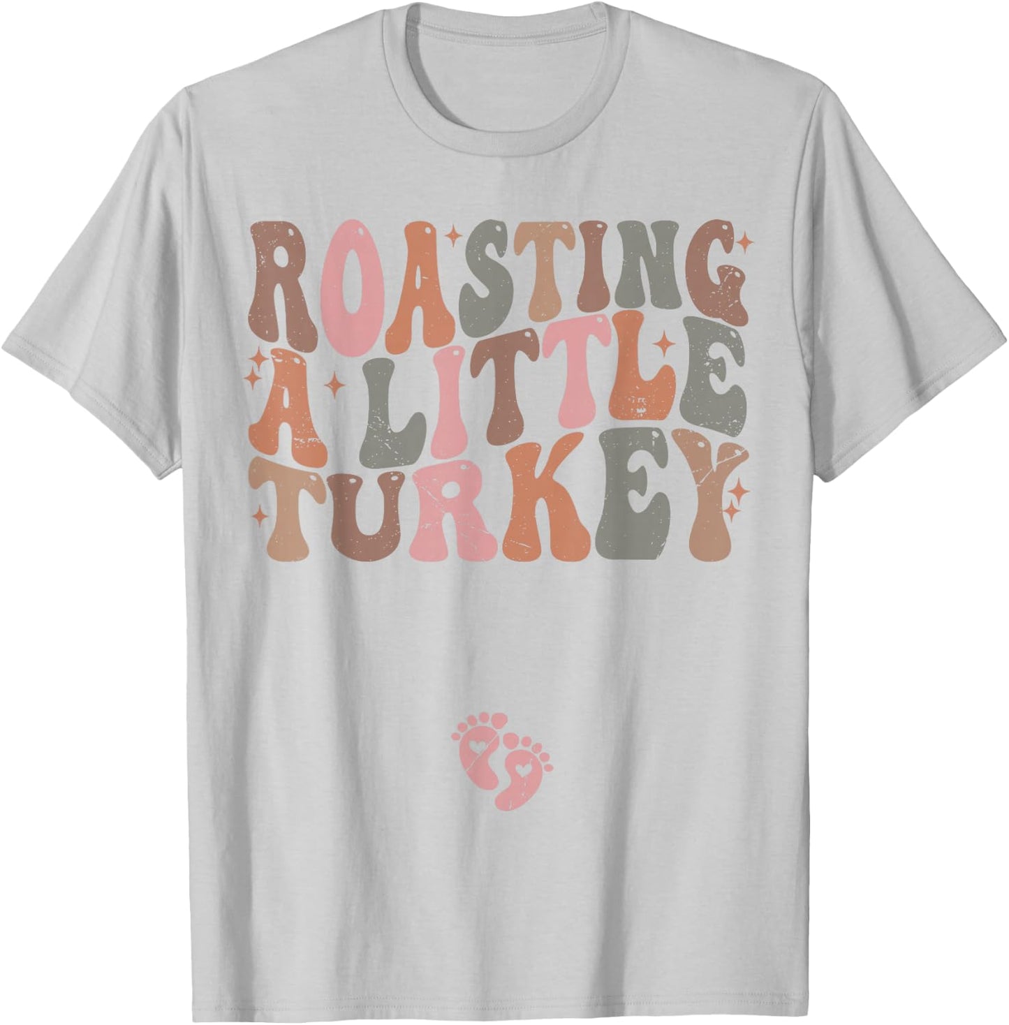Roasting a Little Turkey Thanksgiving Pregnancy Announcement T-Shirt - T-Shirt | Ash