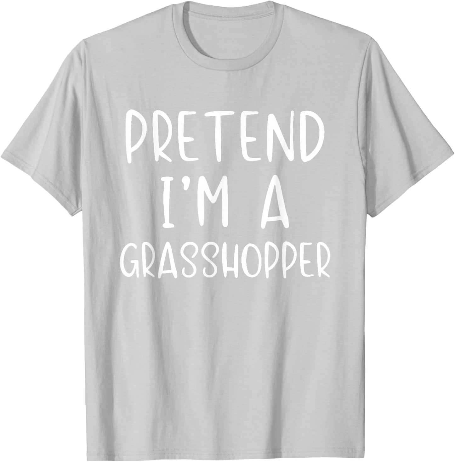 Pretend A Grasshopper Costume Halloween Simple Grass-Hopper T-Shirt - T-Shirt | Ash