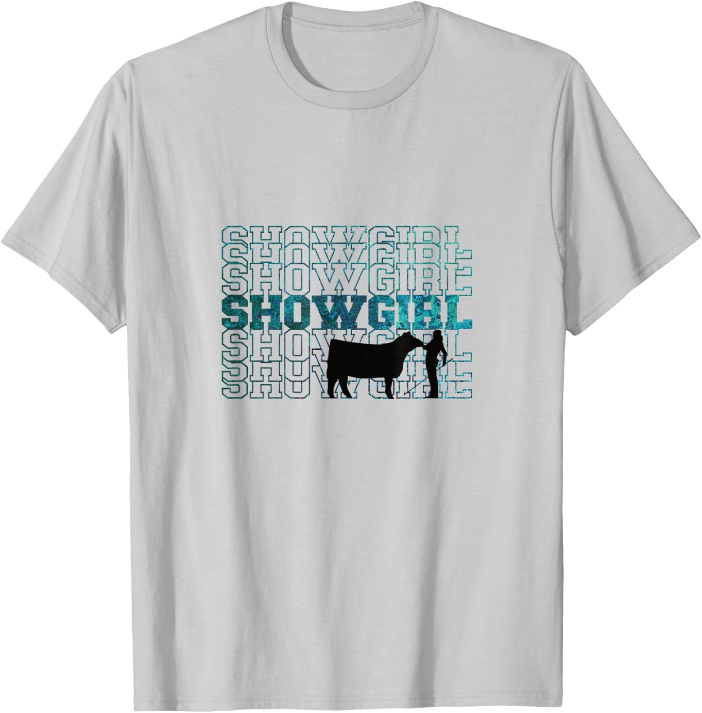 Showgirl Livestock Cattle Showing - Fun Show Cattle T-Shirt - T-Shirt | Ash