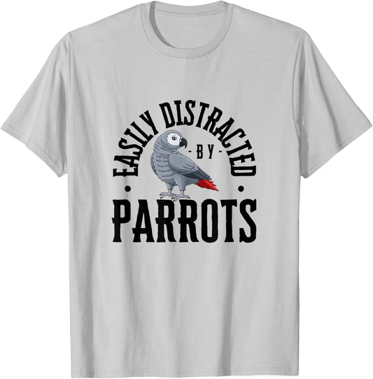 Easily Distracted By Funny Parrots Parrots T-Shirt - T-Shirt | Ash
