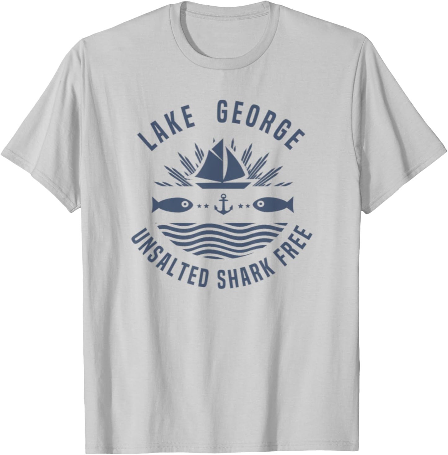 Lake George Unsalted Shark Free New York Vacation Travel T-Shirt - T-Shirt | Ash