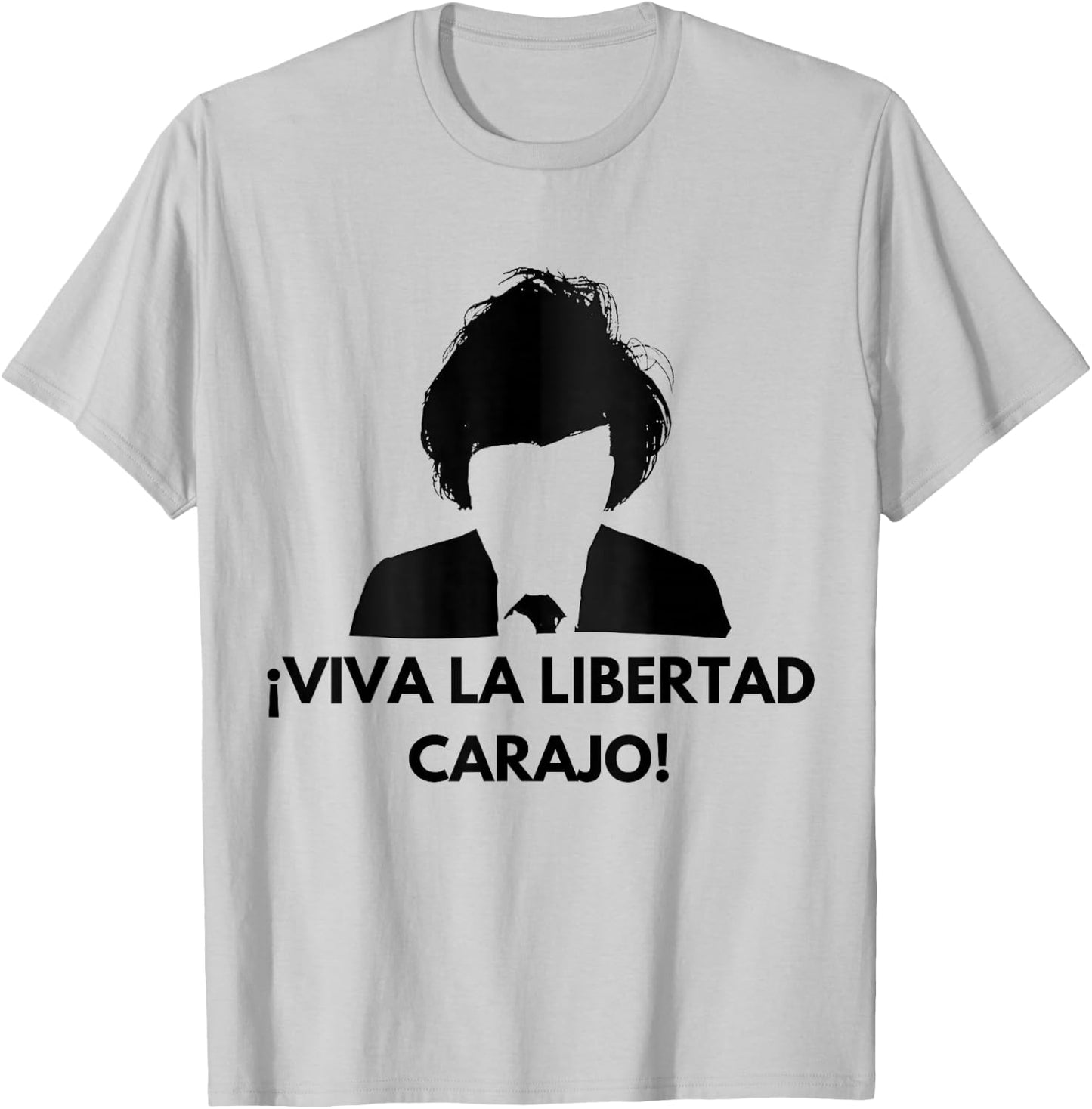 Javier Milei - Peluca Milei - Viva la libertad carajo! T-Shirt - T-Shirt | Ash