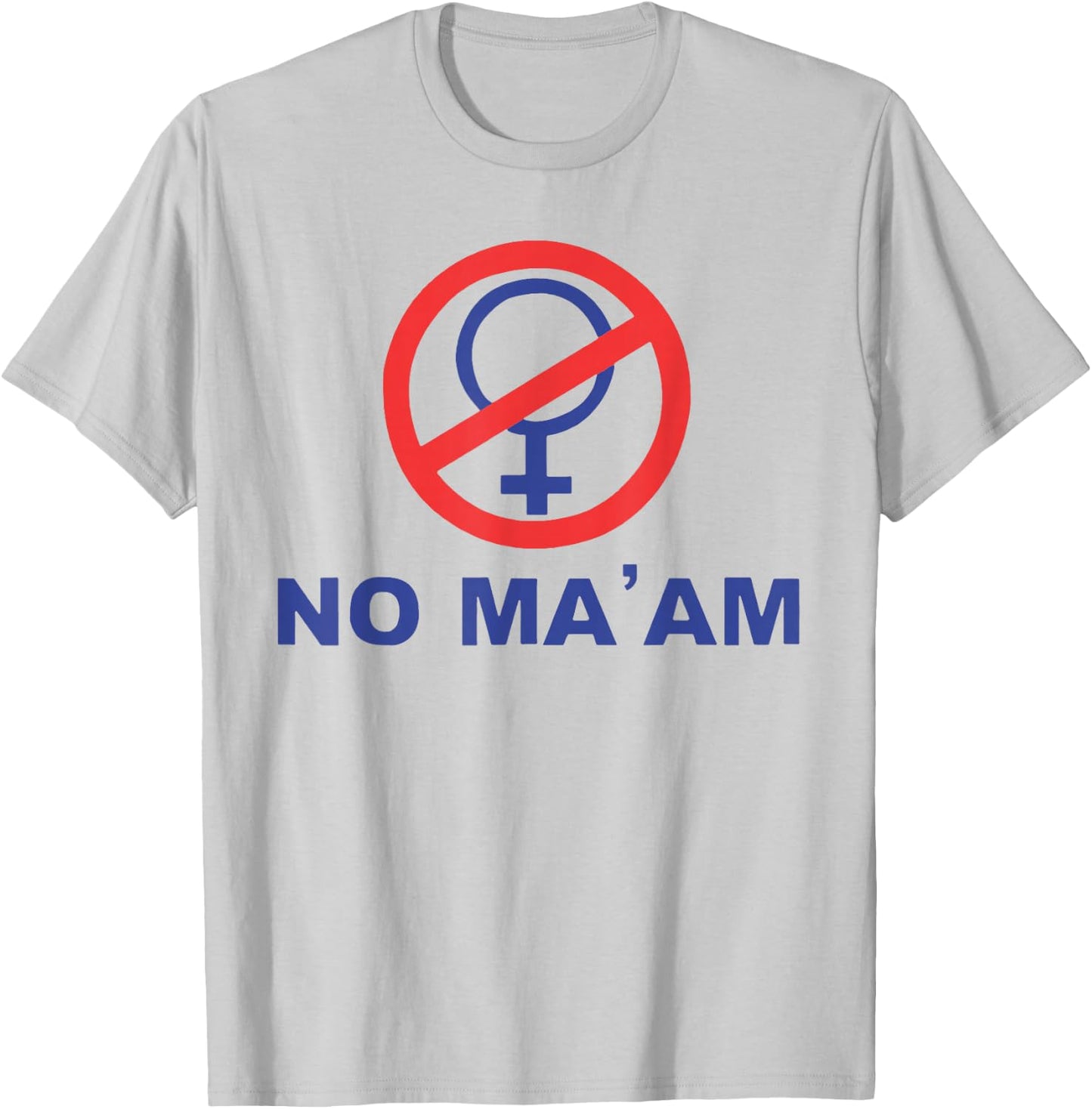 No, Ma'am. , White T-Shirt - T-Shirt | Ash