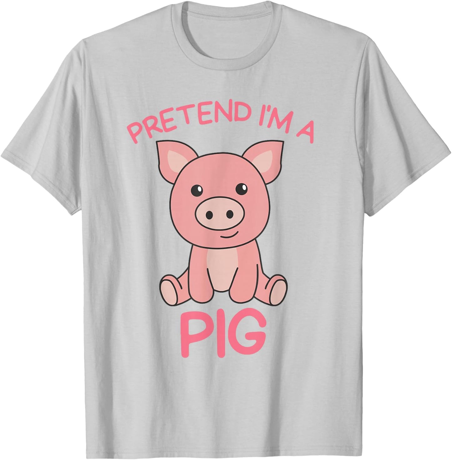 Pretend I'm a Pig Halloween Costume T-Shirt - T-Shirt | Ash