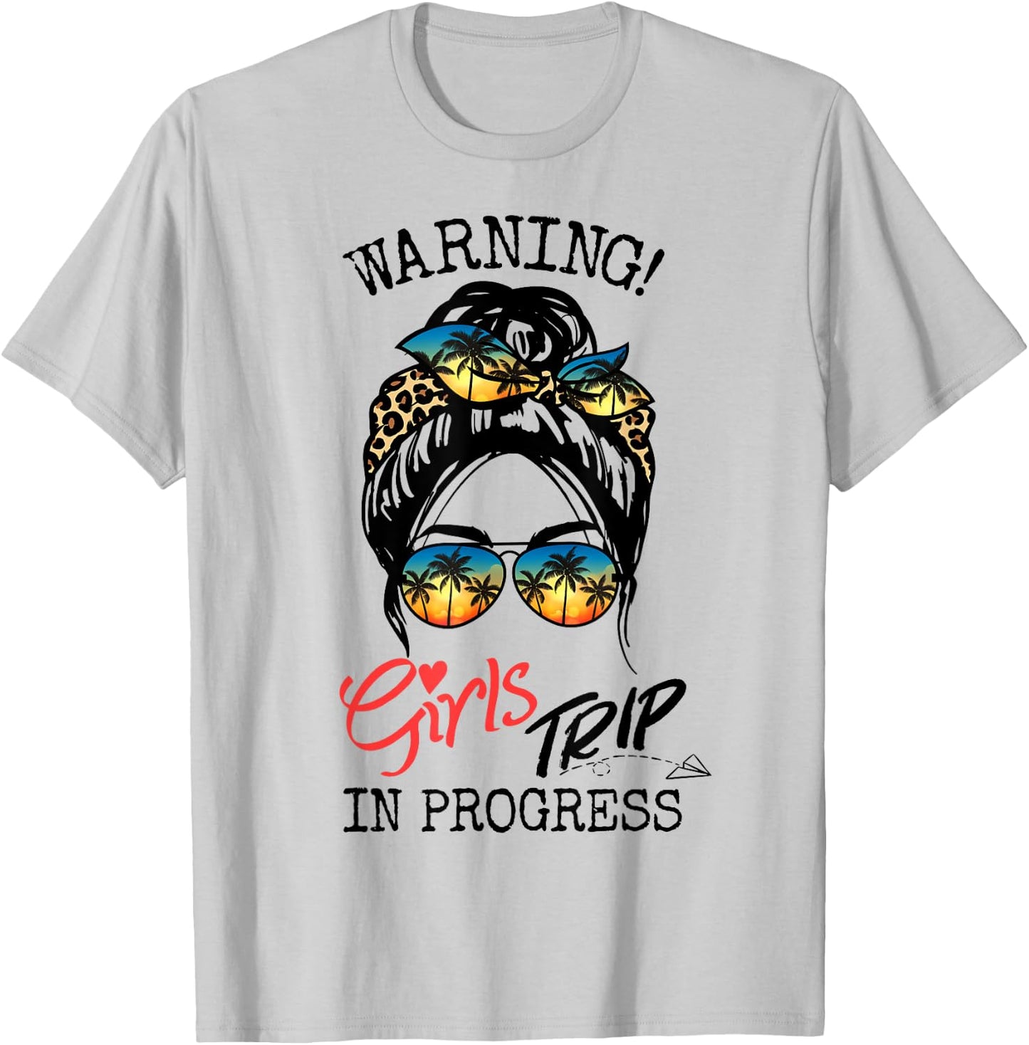 Girls Weekend, Vacation Squad Warning Girls Trip In Progress T-Shirt - T-Shirt | Ash