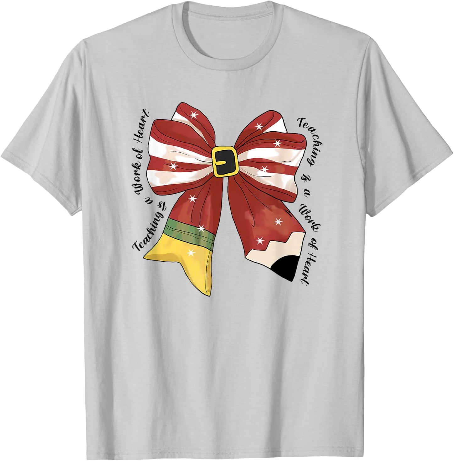 Christmas Coquette Bow Pencil Teaching Is A Work Of Heart T-Shirt - T-Shirt | Ash