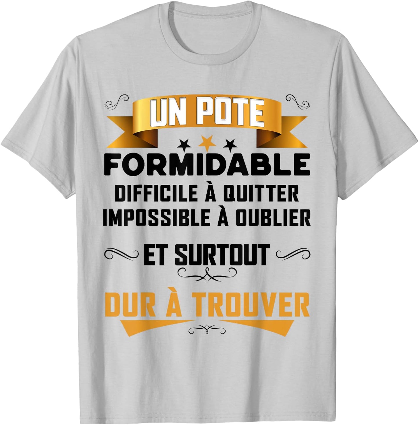 Un Pote Formidable Gift Best Boyfriend Super Friend Man , white, S T-Shirt - T-Shirt | Ash