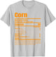Corn Nutrition Facts Funny Thanksgiving Costume T-Shirt - T-Shirt | Ash