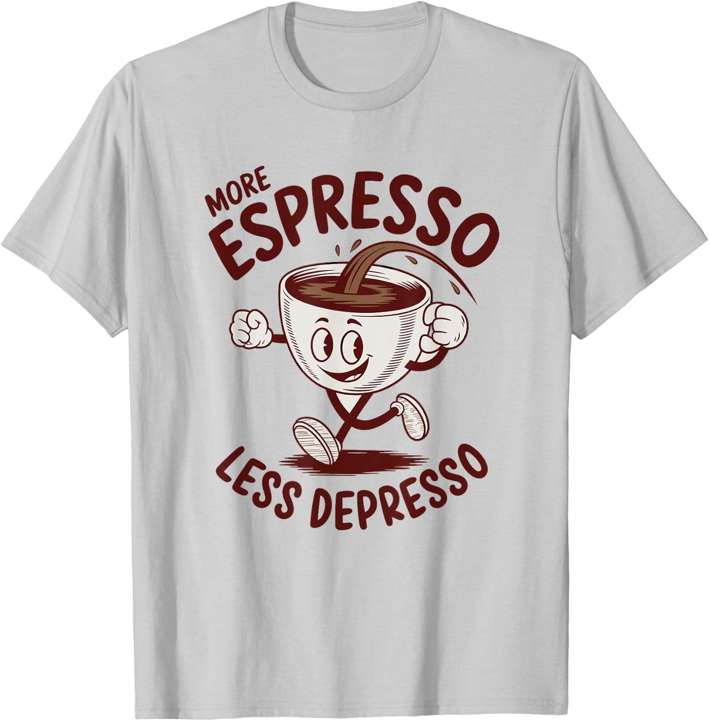 More Espresso Less Depresso T-Shirt - T-Shirt | Ash