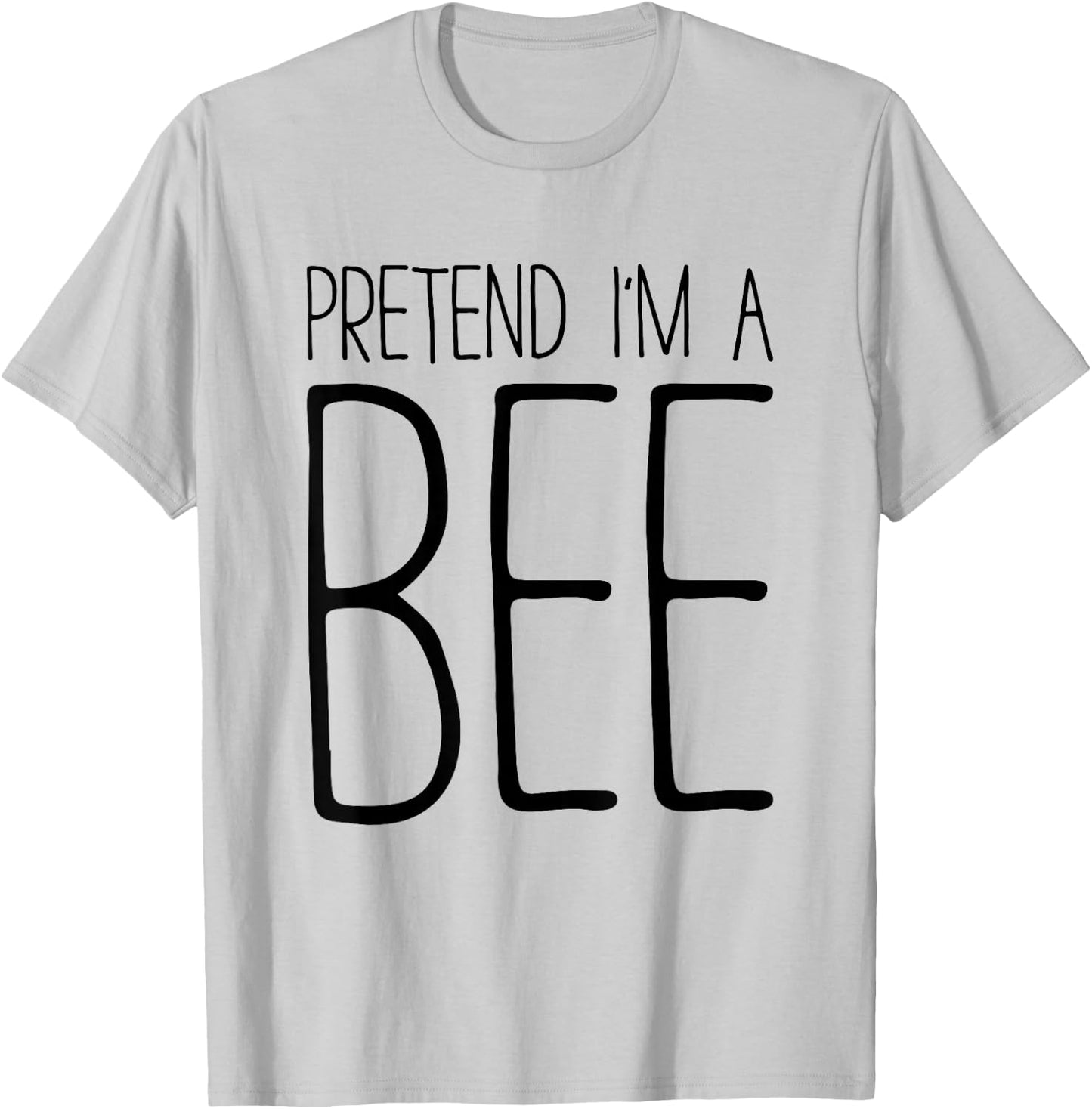 Pretend I'm A Bee Shirt Adult Men Women Kids Costume T-Shirt - T-Shirt | Ash
