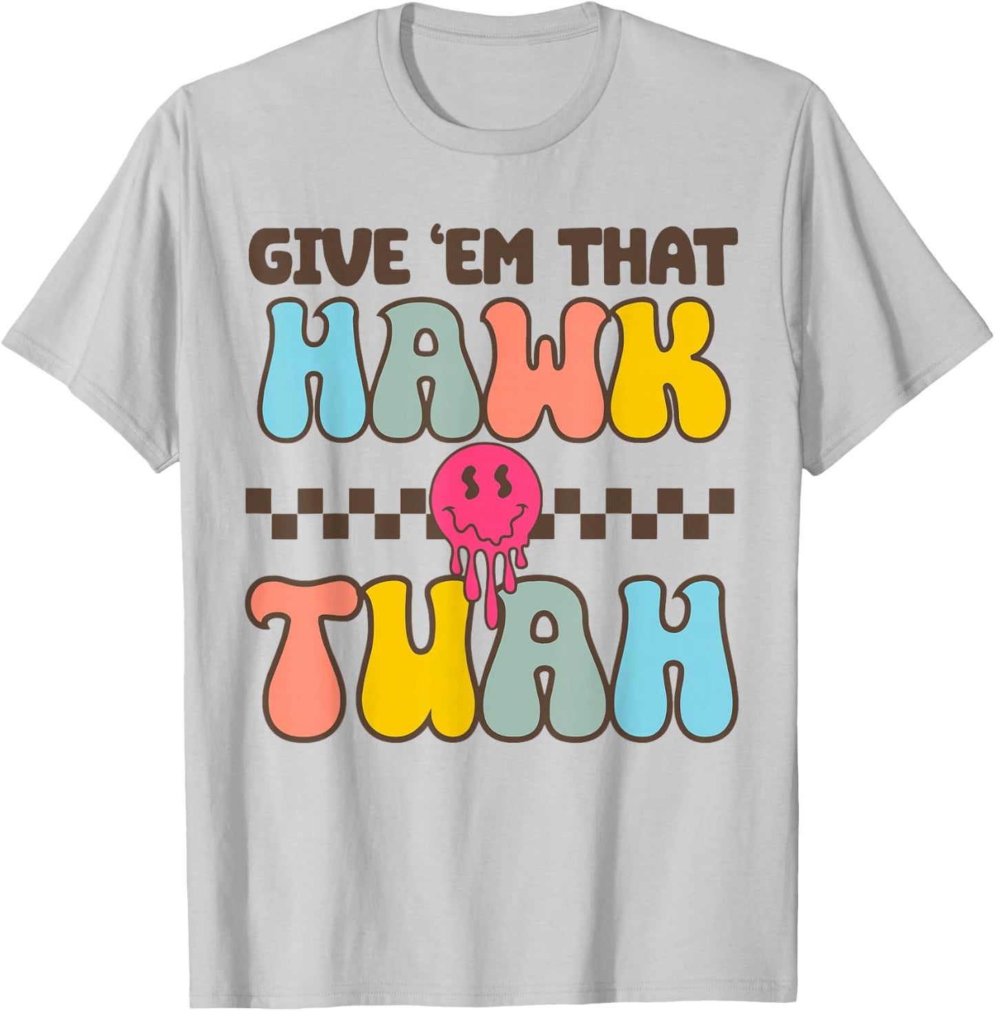 Funny Viral Video western Country Accent Hawk Tush Meme T-Shirt - T-Shirt | Ash