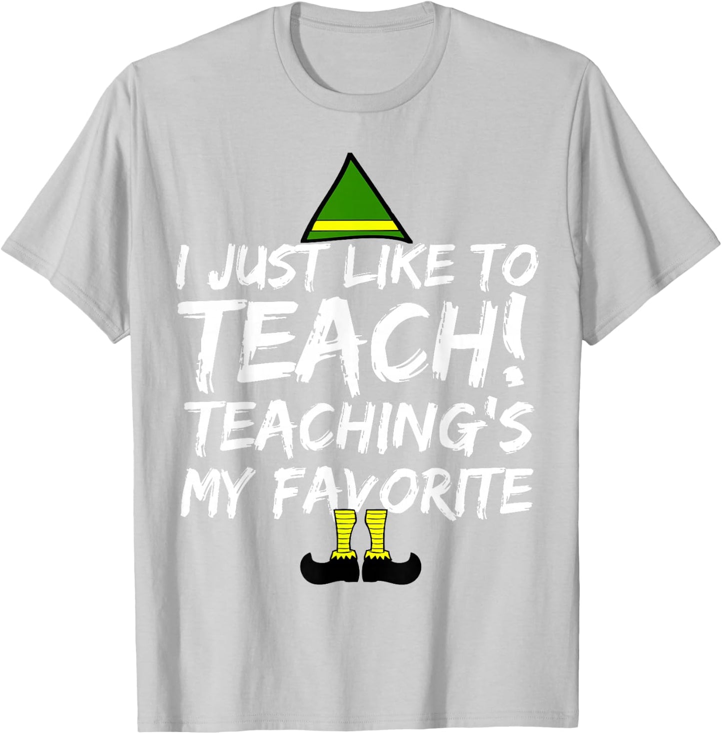 Funny Teacher Christmas Teaching is My Favorite T-Shirt - T-Shirt | Ash