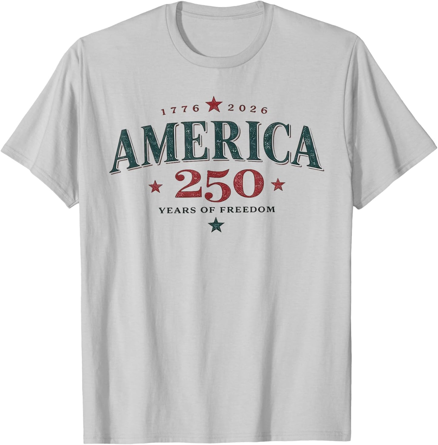 America USA 250th, 250 Years of Freedom T-Shirt - T-Shirt | Ash