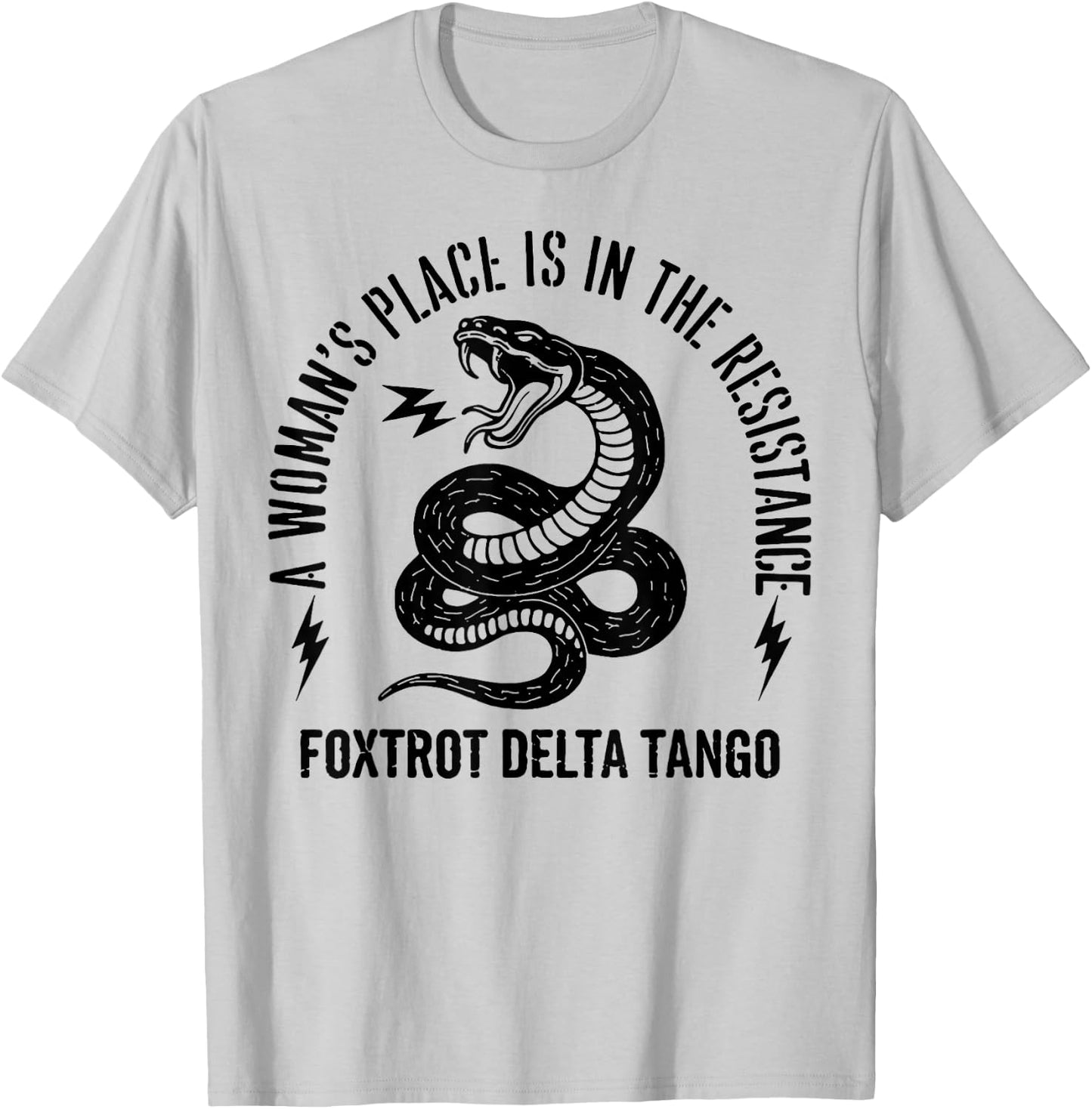 Snake A Woman's Place is in The Resistance T-Shirt - T-Shirt | Ash