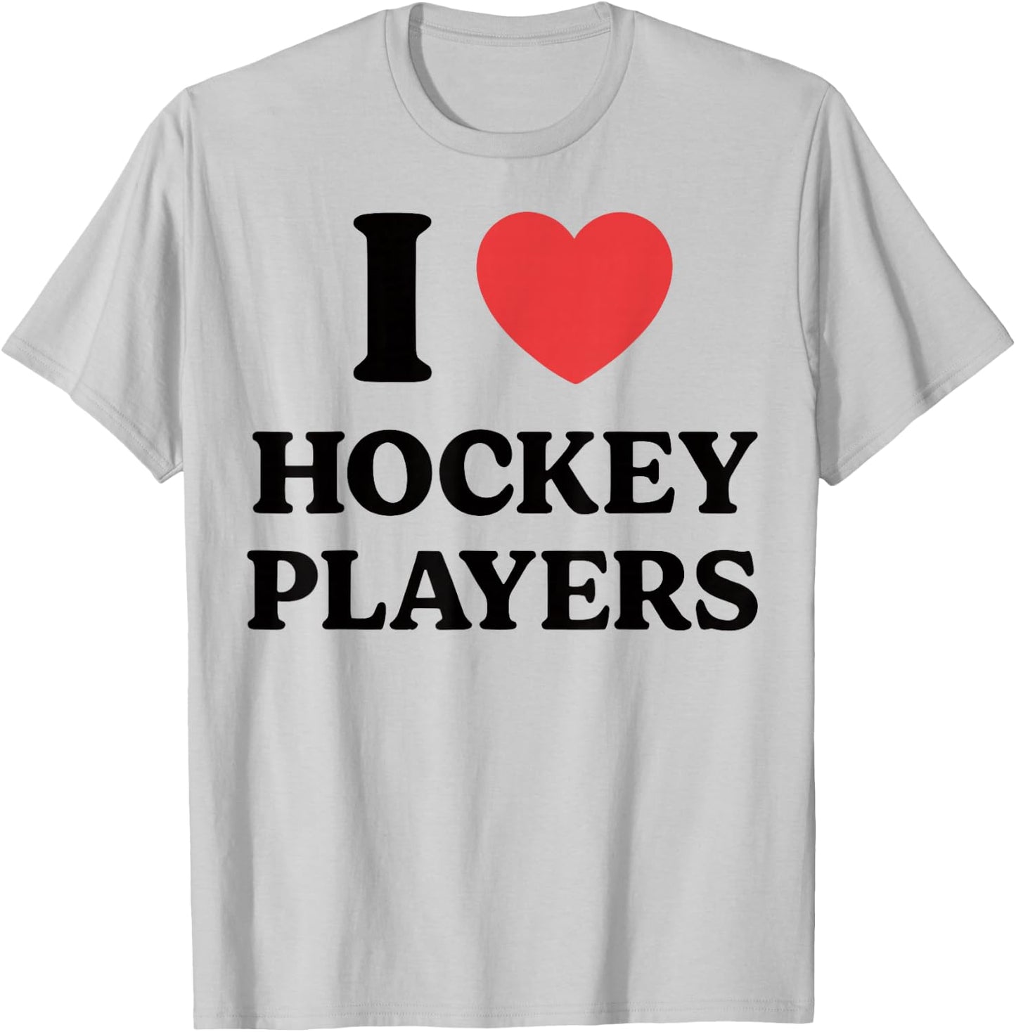I Heart Hockey Players Funny Campus Romance 2026 T-Shirt - T-Shirt | Ash