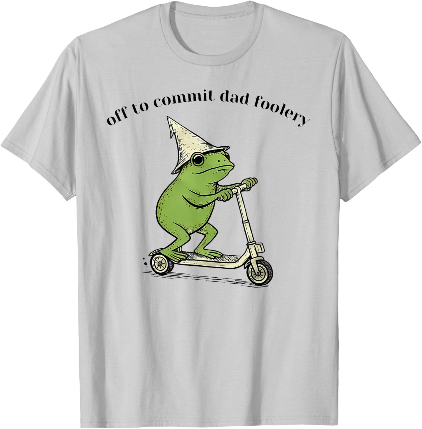 Off to Commit Dad Foolery Funny Frog Father Day T-Shirt - T-Shirt | Ash