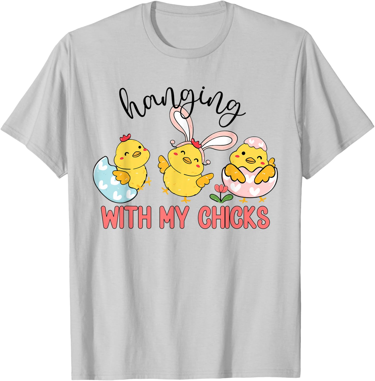 Cute Easter Chicks , Hanging With My Chicks Easter 2023 T-Shirt - T-Shirt | Ash