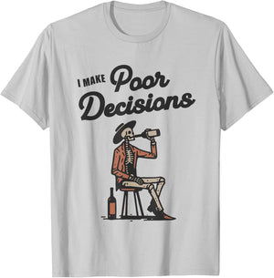 I Make Poor Decision Funny Skeleton Wine Lover Halloween T-Shirt - T-Shirt | Ash
