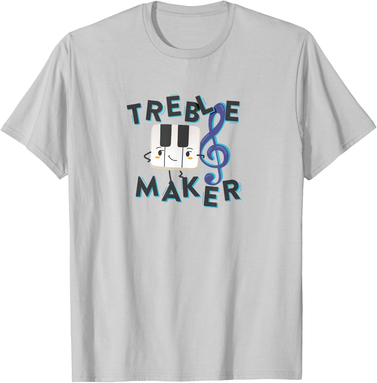 Treble Maker Piano Pun T-Shirt - T-Shirt | Ash