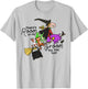 There's Room On My Broom For You Too Teacher T-Shirt - T-Shirt | Ash