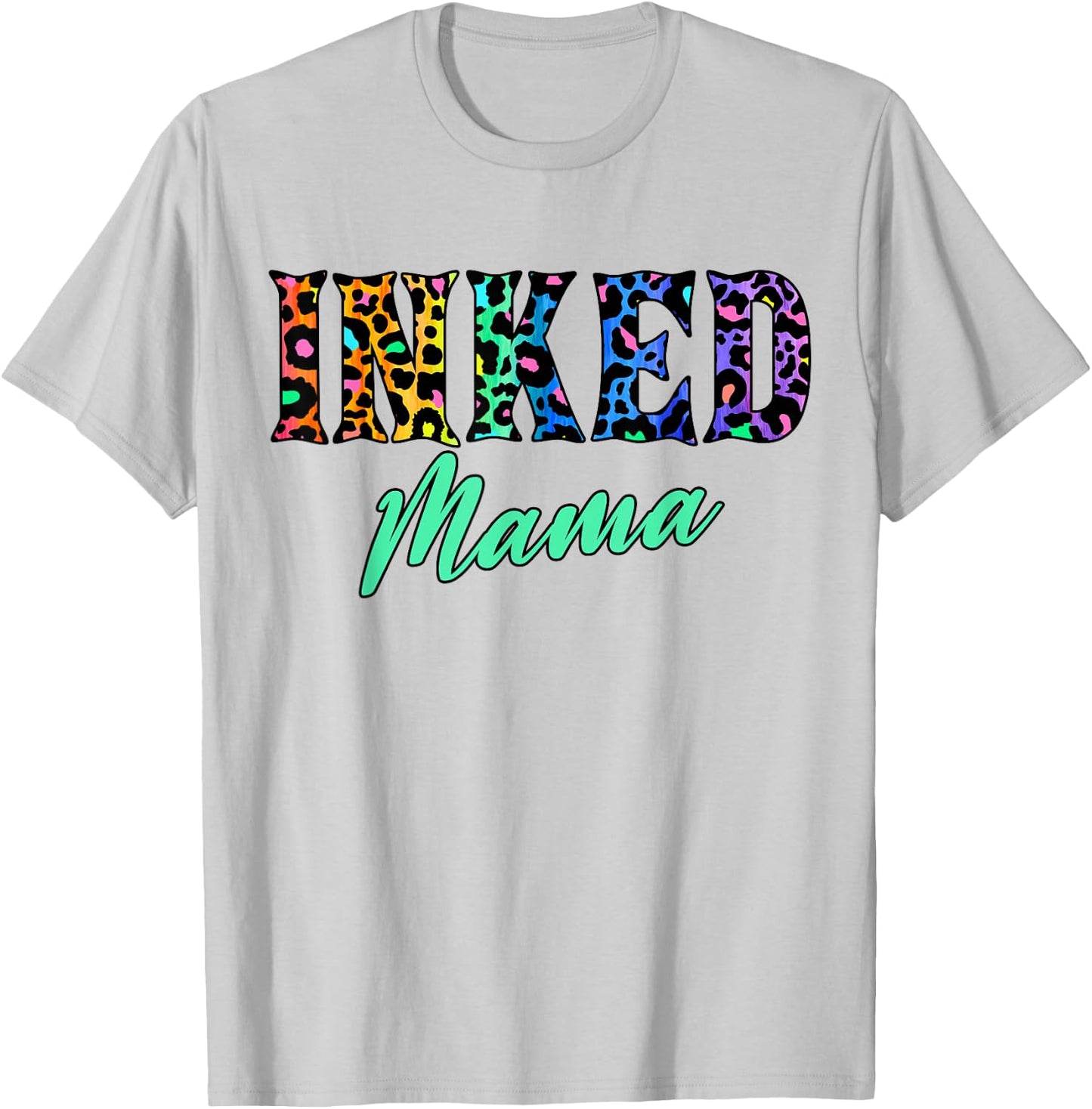 Inked Mama – Tattooed Mom with Leopard Print Attitude T-Shirt - T-Shirt | Ash