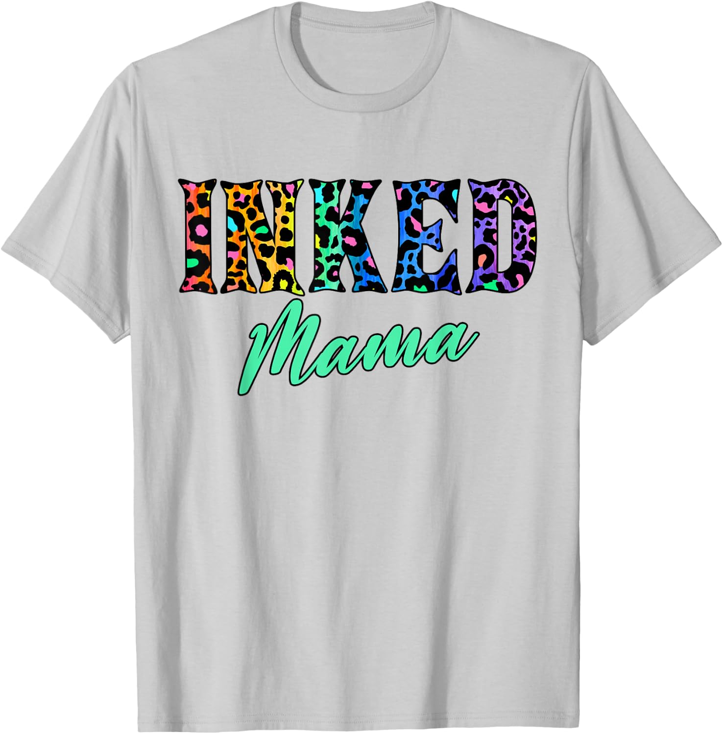 Inked Mama – Tattooed Mom with Leopard Print Attitude T-Shirt - T-Shirt | Ash