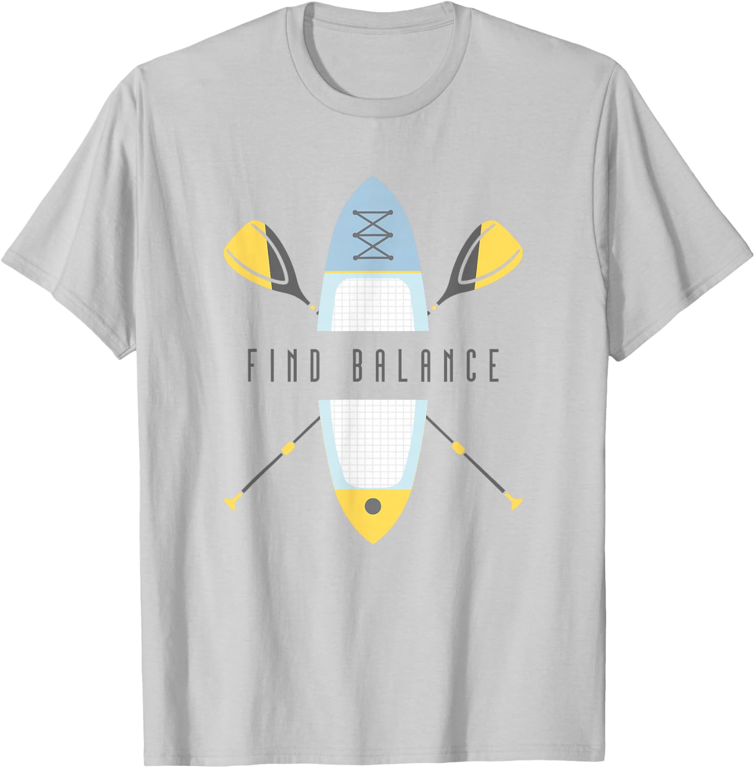 SUP Stand Up Paddle Board Find Balance T-Shirt - T-Shirt | Ash