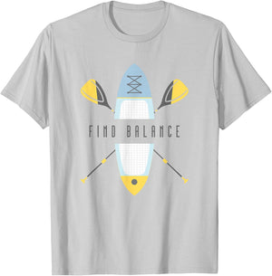 SUP Stand Up Paddle Board Find Balance T-Shirt - T-Shirt | Ash