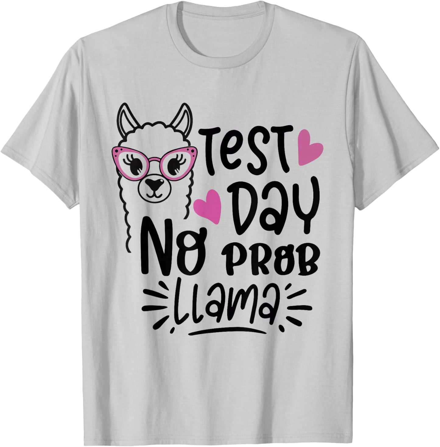 Test Day No Prob-llama Llama Teacher Testing Day T-Shirt - T-Shirt | Ash
