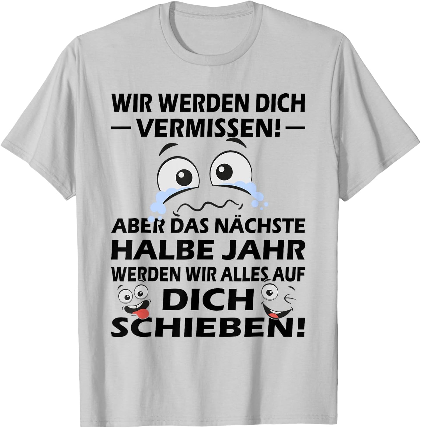 Zum Farewell | Glückwunsch zu Deiner Flucht | Employee , gray, s T-Shirt - T-Shirt | Ash