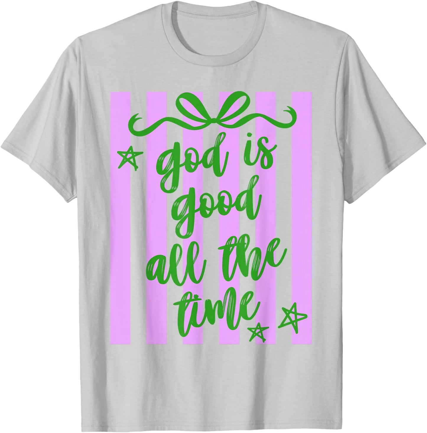 Preppy God is Good All The Time Christian Bible Verse Faith T-Shirt - T-Shirt | Ash
