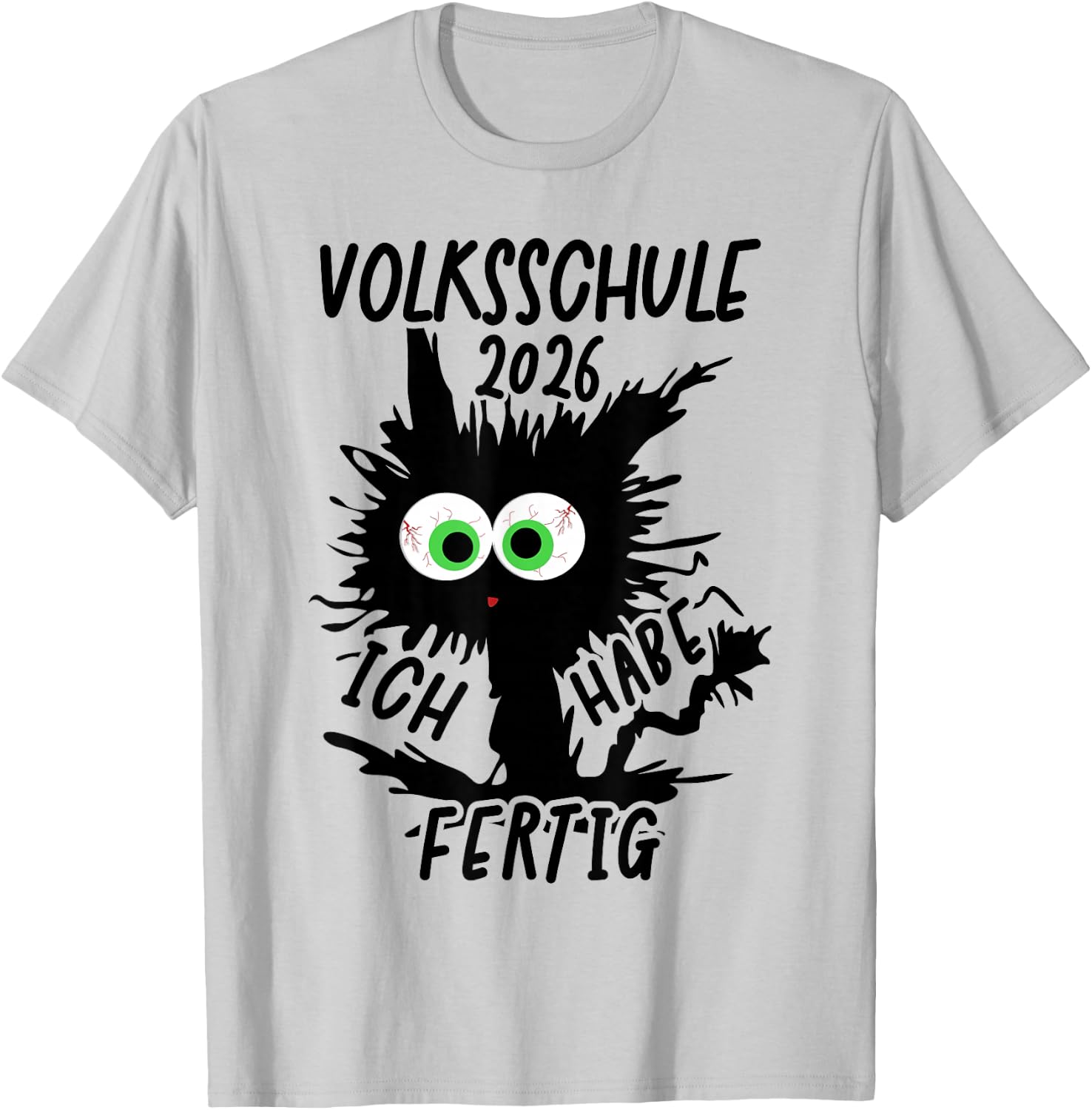 Volksschule 2026 Ich Habe Fertig T-Shirt - T-Shirt | Ash