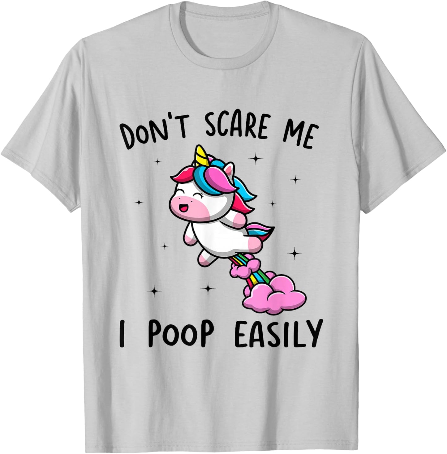 Don't Scare Me I Poop Easily Funny Humor Unicorn Kids Saying T-Shirt - T-Shirt | Ash